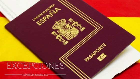¿Quién está exento de hacer los exámenes de Nacionalidad Española?