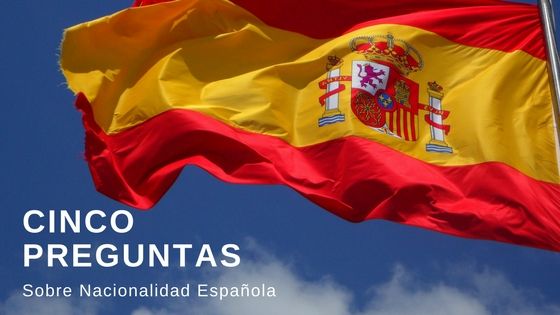 5 preguntas sobre la nacionalidad española